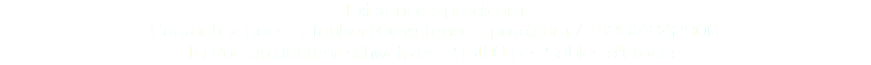 Existences-prod.com Contactez-nous : c.foubert@existences-prod.com / +33614342306 16 Rue du docteur schweitzer - 85100 Les Sables d'Olonne